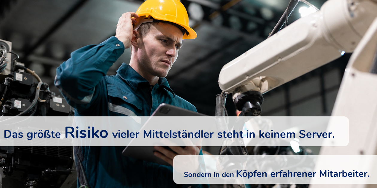 Das größte Risiko vieler Mittelständler steht in keinem Server. Sondern in den Köpfen erfahrener Mitarbeiter.